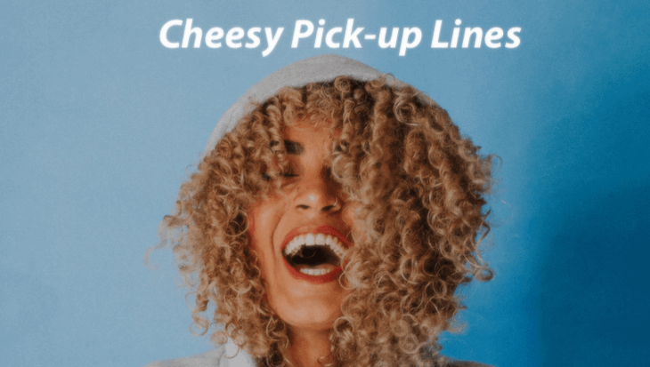 51 Cheesy Pick-Up Lines to Attract the Person You Want