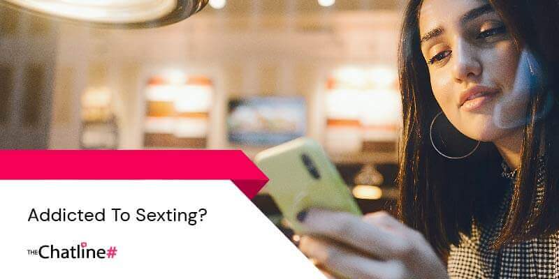 Why do people get addicted to sexting?