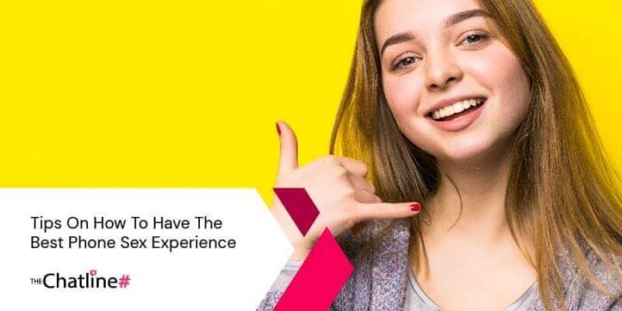 Phone Sex: How to Have the Best Sexual Chat Experience